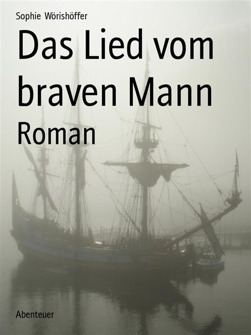 Title details for Das Lied vom braven Mann by Sophie Wörishöffer - Available
